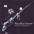 Buy Roy Buchanan - Live: Amazing Grace Mp3 Download