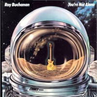 Purchase Roy Buchanan - You're Not Alone