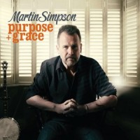 Purchase Martin Simpson - Purpose + Grace