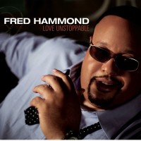 Purchase Fred Hammond - Love Unstoppable