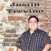 Purchase Justin Trevino - Take One As Needed For Pain