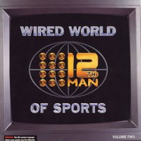 Purchase The 12th Man - Wired World of Sports, Vol. 2 CD2