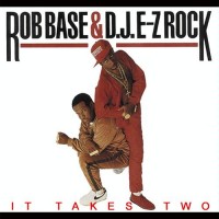 Purchase Rob Base & Dj E-Z Rock - It Takes Two