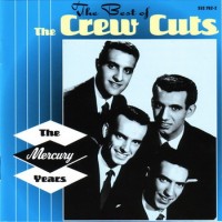 Purchase The Crew Cuts - The Best Of The Crew Cuts