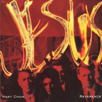 Purchase The Jesus And Mary Chain - Reverence (EP)