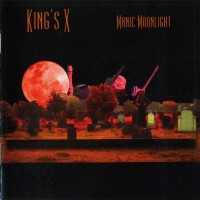 Purchase King's X - Manic Moonlight