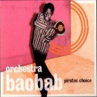 Purchase Orchestra Baobab - Pirates Choice CD1
