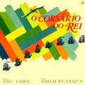 Buy Chico Buarque - O Corsario Do Rei Mp3 Download