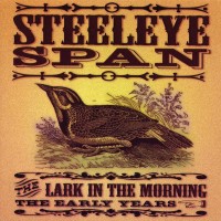 Purchase Steeleye Span - The Lark In The Morning: The Early Years CD2