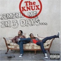 Purchase The Knux - Remind Me In 3 Days