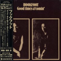 Purchase Hookfoot - Good Times A' Comin' (Remastered 2010)