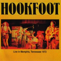 Purchase Hookfoot - Live In Memphis, USA (1972)