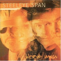 Purchase Steeleye Span - Bloody Men CD1