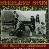 Purchase Steeleye Span - The Hills Of Greenmore CD1
