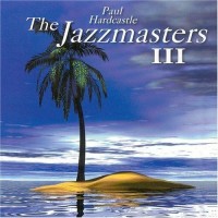 Purchase Paul Hardcastle - The Jazzmasters 3