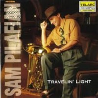 Purchase Sam Pilafian - Travelin' Light