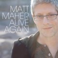 Buy Matt Maher - Alive Again Mp3 Download