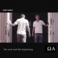 Purchase Matt Maher - The End and the Beginning