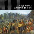 Buy Matt Maher - Welcome To Life Mp3 Download