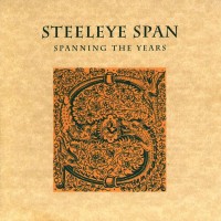 Purchase Steeleye Span - Spanning The Years CD1