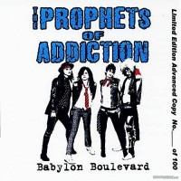 Purchase The Prophets Of Addiction - Babylon Boulevard