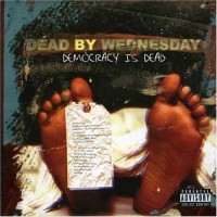 Purchase Dead By Wednesday - Democracy Is Dead