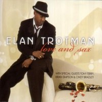 Purchase Elan Trotman - Love And Sax
