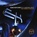 Buy Gert Emmens & Ruud Heij - Blind Watchers Of A Vanishing Night Mp3 Download