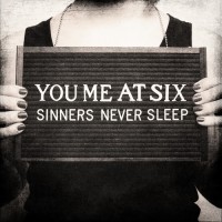 Purchase You Me At Six - Sinners Never Sleep