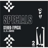 Purchase The Specials - Stereo-Typical A's, B's and Rarities CD1