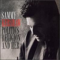 Purchase Sammy Kershaw - Politics, Religion and Her