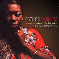Purchase esther phillips - Home Is Where The Hatred Is: The Kudu Years 1971-1977