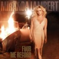Buy Miranda Lambert - Four The Record Mp3 Download