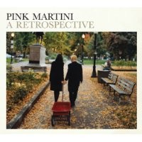 Purchase Pink Martini - A Retrospective