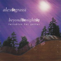Purchase Alex De Grassi - Beyond The Night Sky (Lullabies For Guitar)