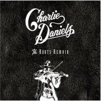 Purchase Charlie Daniels Band - The Roots Remain CD1