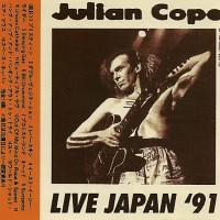 Purchase Julian Cope - Live Japan '91