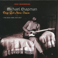Purchase Michael Chapman - Dog's Got More Sense CD1