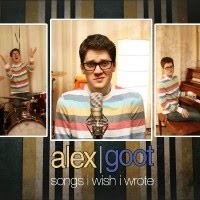 Purchase Alex Goot - Songs I Wish I Wrote