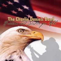 Purchase Charlie Daniels Band - Freedom And Justice For All