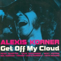 Purchase Alexis Korner - Get Off My Cloud