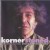 Buy Alexis Korner - Kornerstoned: Anthology 1954-83 CD1 Mp3 Download