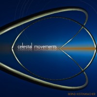 Purchase Bernd Kistenmacher - Celestial Movements