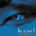 Buy Bernd Kistenmacher - Let It Out Mp3 Download