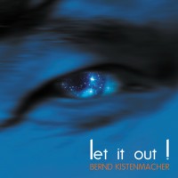 Purchase Bernd Kistenmacher - Let It Out