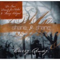 Purchase Shane & Shane - Carry Away