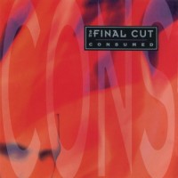 Purchase The Final Cut - Consumed