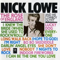 Purchase Nick Lowe & His Cowboy Outfit - The Rose Of England