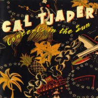 Purchase Cal Tjader - Concerts In The Sun