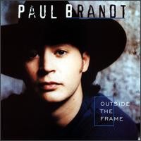 Purchase Paul Brandt - Outside The Frame